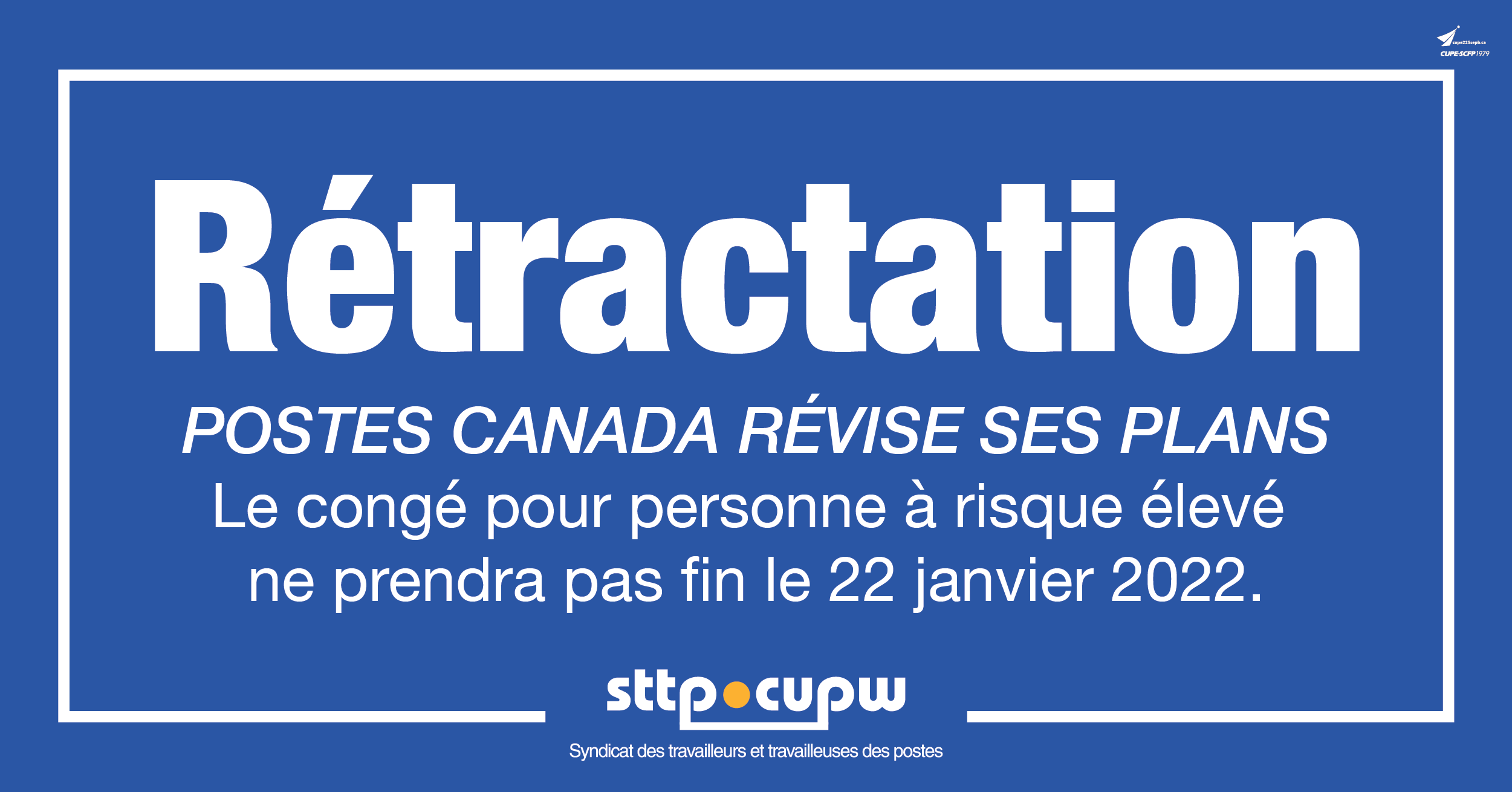 Rétractation du Bulletin 326: Fin du congé pour les membres à risque élevé : le 22 janvier 2022