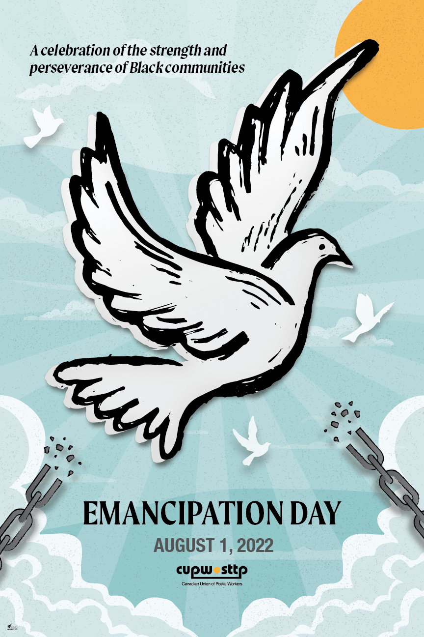 EMANCIPATION DAY AUGUST 1, 2022 - A celebration of the strength and perseverance of Black communities EMANCIPATION DAY AUGUST 1, 2022 - A celebration of the strength and perseverance of Black communities